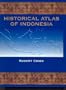 Historical Atlas of Indonesia