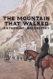 The Mountain That Walked