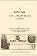 A Banking History of Texas: 1835-1929