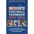 Sky Sports Football Yearbook 2004-2005 (Sky Sports Football Yearbooks) by Glenda Rollin and Jack Rollin