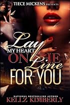 Lay My Heart on The Line For You (Volume 1)