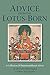 Advice from the Lotus-Born: A Collection of Padmasambhava's Advice to the Dakini Yeshe Tsogyal and Other Close Disciples
