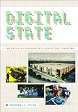 Digital state : the story of Minnesota's computing industry