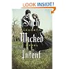 Such Wicked Intent