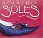 Heavenly Soles: Extraordinary 20th Century Shoes