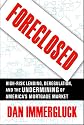 Foreclosed: High-Risk Lending, Deregulation, and the Undermining of America's Mortgage Market
