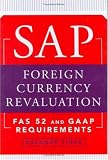 SAP Foreign Currency Revaluation: FAS 52 and GAAP Requirements