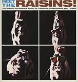 meet the raisins! LP
