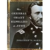 when general grant expelled the jews jewish encounters series