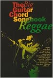 The Big Guitar Chord Songbook Reggae