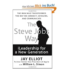 The Steve Jobs Way: Ileadership for a New Generation