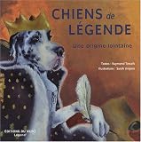 Chiens de l&eacute;gende : Une origine lointaine->Cliquez sur l'image pour obtenir des informations sur ce livre