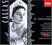 Verdi: Il Trovatore (complete opera) with Maria Callas, Giuseppe di Stefano, Herbert von Karajan, Chorus & Orchestra of La Scala, Milan Verdi: Il Trovatore (complete opera) with Maria Callas, Giuseppe di Stefano, Herbert von Karajan, Chorus & Orchestra of La Scala, Milan
