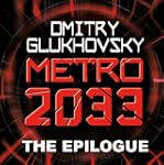 METRO 2033: The Gospel According to A...