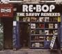 Re-Bop: The Savoy Remixes (Dig)