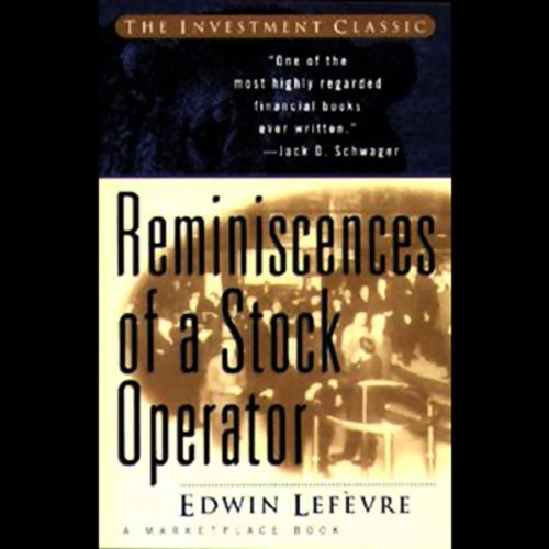 Reminiscences of a Stock Operator Reminiscences of a Stock Operator