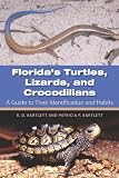 Florida's turtles, lizards, and crocodilians : a guide to their identification and habits