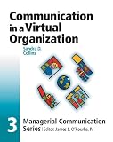 Module 3: Communication in a Virtual Organization (Managerial Communications Series, 3)