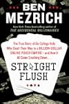Straight Flush: The True Story of Six...