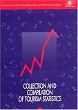 Collection and Compilation of Tourism Statistics. Technical Manual No. 4 (Technical Manual)