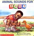 Animal Sounds For Baby (revised) (What-a-Baby Series)