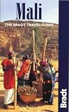 Mali: The Bradt Travel Guide (Bradt Travel Guide Mali)