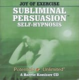 Joy of Exercise (Subliminal Persuasion Self-Hypnosis)