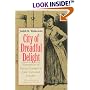 City of Dreadful Delight: Narratives of Sexual Danger in Late-Victorian London (Women in Culture and Society Series)
