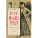 City of Dreadful Delight: Narratives of Sexual Danger in Late-Victorian London (Women in Culture and Society)