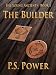 The Builder (The Young Ancients) The Builder (The Young Ancients)