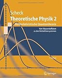 Theoretische Physik 2: Nichtrelativistische Quantentheorie Vom Wasserstoffatom zu den Vielteilchensystemen (Springer-Lehrbuch)
