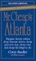 Mr. Cheap's Atlanta (Mr. Cheap's Series)