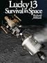 Lucky 13: Survival in Space