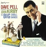 Dave Pell Remembers John Kirby and The Big Small Bands (I Remember John Kirby)