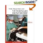 The Practice of Veterinary Dentistry: A Team Effort by  Jan Bellows