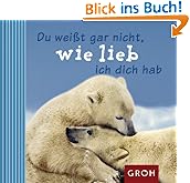 Du wei�t gar nicht , wie lieb ich dich hab