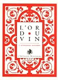 L'or du vin : Coffret en 3 volumes : Tome 1, La coupe d'Eros ; Tome 2, Le vin secret ; Tome 3, Le vin de la vie