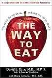 The Way to Eat: A Six-Step Path to Lifelong Weight Control