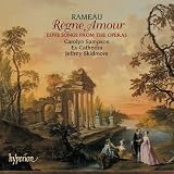 Revue Hyperion  / Rameau: Règne Amour - Love Songs from the Operas