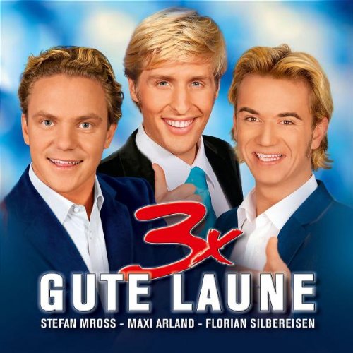 Produkt-Bild: 3 X Gute Laune (Silbereisen,Arland,Mross)