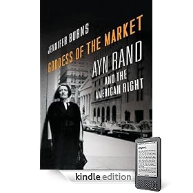 Goddess of the Market : Ayn Rand and the American Right
