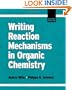 Writing Reaction Mechanisms in Organic Chemistry, Second Edition (Advanced Organic Chemistry)