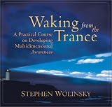Waking from the Trance