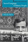 Sacred Language, Ordinary People: Dilemmas of Culture and Politics in Egypt