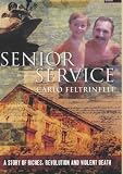 Senior Service: A Story of Riches, Revolution and Violent Death