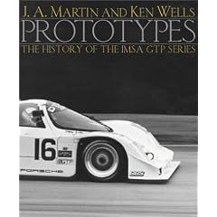Prototypes: The History of the Imsa Gtp Series