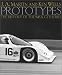 Prototypes: The History of the Imsa Gtp Series