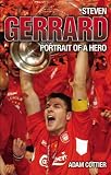 Steven Gerrard: Portrait of a Hero
