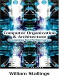 Computer Organization and Architecture: Designing for Performance (7th Edition)