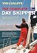 The Complete Day Skipper: Skippering with Confidence Right from the Start